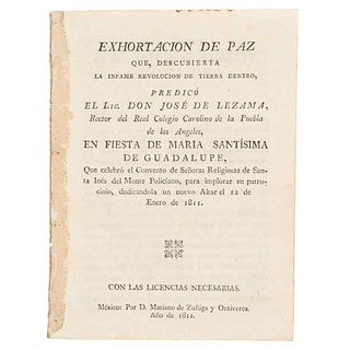 Lezama, José de. Exhortación de Paz. Que descubierta la Infame Revolución de tierra dentro predicó... México: 1811.