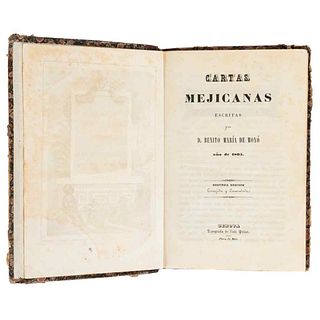 Moxó, Benito María de. Cartas Mejicanas. Genoa: Typography of Luis Pellas.  8o. marquilla, 2 h. + 415 p. Segunda...