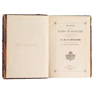 Trigueros, Ignacio. Memoria de los Ramos Municipales. México: Imprenta Económica, 1866 - 1867. With dedication signed by I. Trigueros.