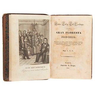 A. Z. G. Entre Col y Col Lechuga o sea Gran Floresta Joco Seria. Madrid: Printing Press Vergés, 1836.