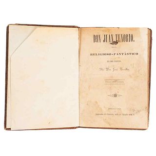 Zorrilla, José. Don Juan Tenorio. Drama Religioso Fantástico en dos partes. México: Imprenta del Calavera, 1847. 1st Mexican Edition.