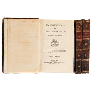 El Observador de la República Mexicana. Weekly Periodical. México:Printing Press Galván, 1827. Pieces: 3.