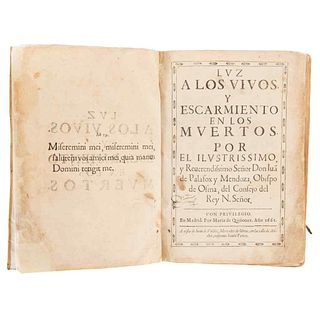 Palafox y Mendoza, Juan de. Lvz a los Vivos y Escarmiento en los Mvertos. Madrid: Por María de Quiñones, 1661. Portrait of the author.