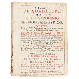 Yta y Parra, Bartholome Phelipe. La Imagen de Guadalupe, Imagen del Patrocinio: Sermón Panegyrico. México: 1744.