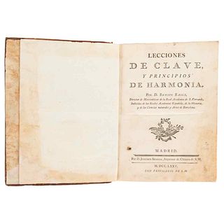 Bails, Benito. Lecciones de Clave y Principios de Armonía. Madrid: By Joachin Ibarra, 1775. One engraving.
