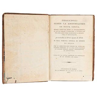 Elhuyar, Fausto. Indagaciones sobre la Amonedación en Nueva España. Madrid: Printing Press Calle de la Greda, 1818.