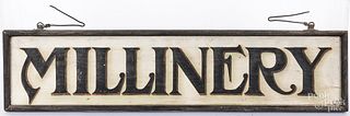 Painted Millinery trade sign.