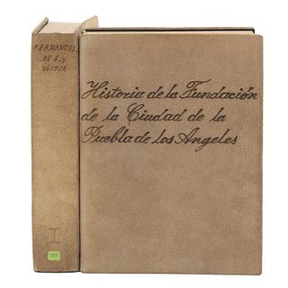 Fernández de Echevarría y Veytia, Mariano. Historia de la Fundación de la Ciudad de la Puebla de los Angeles.Puebla: 1962. Pzs: 2.
