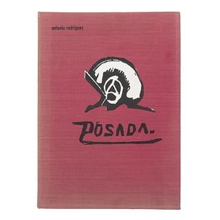 Rodríguez, Antonio. Posada. "El Artista que Retrató a Una Época". México: Editorial Domés, 1977. Incluye grabado original.