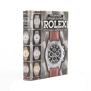 Patrizzi, Osvaldo. Collezionare Orologi de Polso: Rolex / Rolex: Collecting Wristwatches. Genova, Italy: Guido Mondani Editore, 2001.