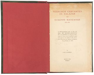 Conway, G. R. G. Francisco Cervantes de Salazar and Eugenio Manzanas 1571 - 1575. México, 1945. Dedicado y firmado pro el autor.