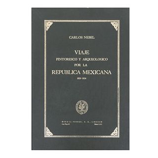 Nebel, Carlos. Viaje Pintoresco y Arqueológico por la República Mexicana. México: Manuel Porrúa, 1963. Edición de 1,000 ejemplares.