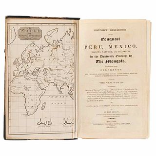 Ranking, John. Historical Researches on the Conquest of Peru, Mexico, Bogota... London, 1827. 4 sheets and 2 maps.