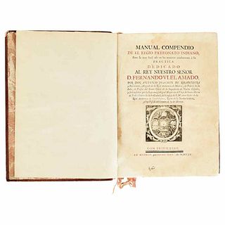 Ribadeneyra, Antonio Joachin de. Manual Compendio de el Regio Patronato Indiano... Madrid, 1755. 1 sheet.