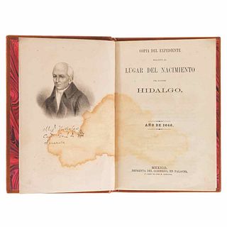 Rodríguez Gallaga, Francisco. Copia del Expediente Relativo al Lugar de Nacimiento del Ilustre Hidalgo. México, 1868. Edition of 1000 copies.