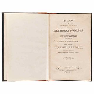 Payno, Manuel. Proyectos de Arreglo de los Gastos de la Hacienda Pública y Contribuciones para Cubrirlos. Méx, 1848.