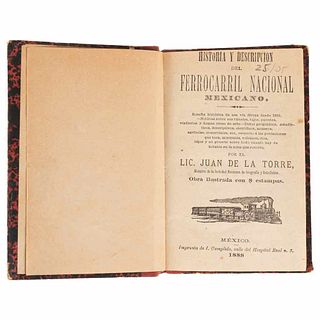 Torre, Juan de la. Historia y Descripción del Ferrocarril Nacional Mexicano. México, 1888. First edition. 8 sheets.