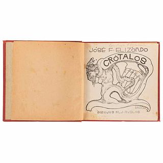 Elizondo, José F. - Ruelas, Julio. Crótalos. México, 1903. One illustration and index. Dedicated by José Elizondo.
