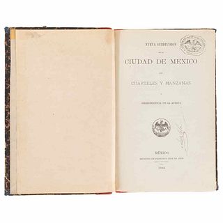 Nueva Subdivisión de la Ciudad de México en Cuarteles y Manzanas y Correspondencia con la Antigua. México, 1886.