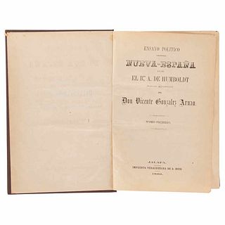 Humboldt, Alejandro de. Ensayo Político sobre Nueva España.  Jalapa: Imprenta Veracruzana de A. Ruiz, 1869-1870. 3 tomes in one volume.