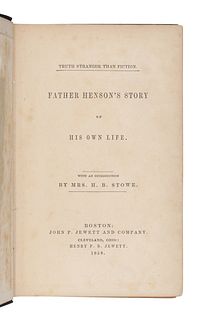 [AFRICAN-AMERICAN NARRATIVE]. HENSON, Josiah (1789-1883). Truth Stranger than Fiction. Father Henson's Story of His Own Life. Boston and Cleveland: Jo