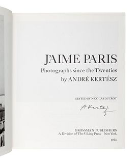 [ARTIST'S BOOK]. KERTESZ, Andre (1894-1985). J'Aime Paris. Photographs since the Twenties. New York: Grossman Viking, 1974. FIRST EDITION, SIGNED BY K