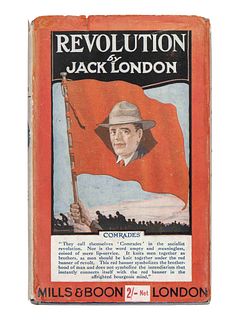 LONDON, Jack (1876-1916). Revolution and Other Essays. London and New York: Mills & Boon, Limited and the Macmillan Company, 1910. 8vo. Publisher's ad