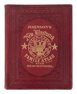 [MAPS & ATLASES]. JOHNSON, Alvin Jewett (1827-1884). -- Benjamin P. WARD. Johnson's New Illustrated (Steel Plate) Family Atlas. New York: Johnson and 