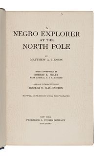 [TRAVEL & EXPLORATION]. HENSON, Matthew (1866-1955) A. A Negro Explorer At the North Pole. New York: Frederick A. Stokes Company, 1912. FIRST EDITION.