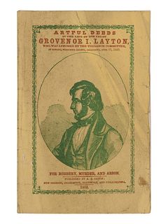 [ORTON, A. R.] Two Eras in the Life of the Felon Grovenor I. Layton. New Orleans, Charleston, Baltimore, and Philadelphia: A. R. Orton, 1853. Second e