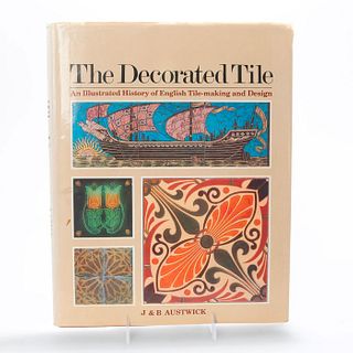 BOOK, THE DECORATED TILE, ENGLISH TILEMAKING AND DESIGN