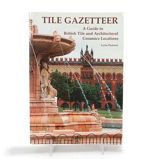 BOOK, TILE GAZETTEER GUIDE TO BRITISH TILE & ARCHITECTURAL CERAMICS