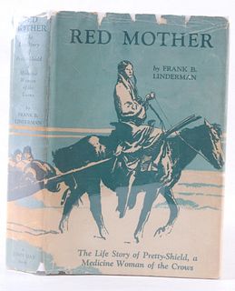 First Edition Red Mother By Frank B Linderman 1932