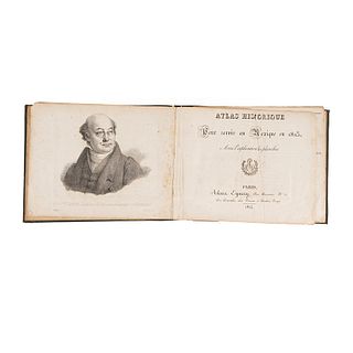 Bullock, William. Atlas Historique pour Servir au Mexique en 1823, avec l’Explication des Planches. Paris: Alexia Eymery,1824.