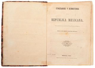 Álvarez, J. - Durán, R. Itinerarios y Derroteros de la Rep Mexicana / Derroteros Generales... del Imperio. Méx, 1856/65.