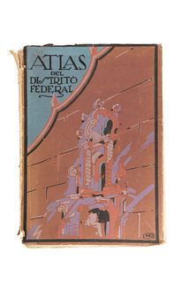 Puig Casauranc, José M. Atlas General del Distrito Federal. Geográfico, Histórico, Comercial, Estadístico... México, 1930. Tome I.