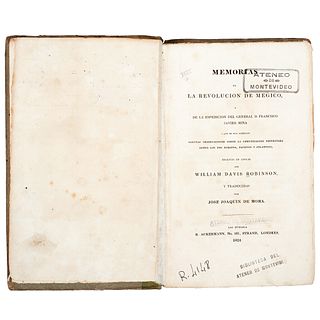 Robinson, William Davis. Memorias de la Revolución de Mégico. De la Espedición del General D. Francisco Javier Mina. London, 1824.