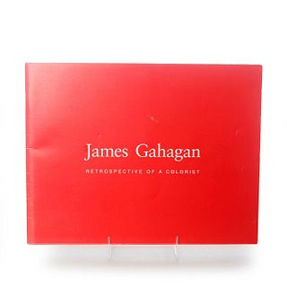 BOOK, JAMES GAHAGAN RETROSPECTIVE OF A COLORIST
