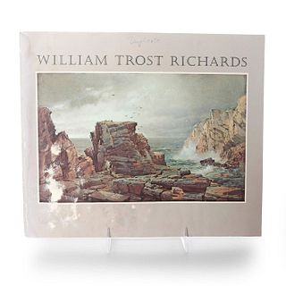 BOOK, WILLIAM TROST RICHARDS AMERICAN LANDSCAPE PAINTER