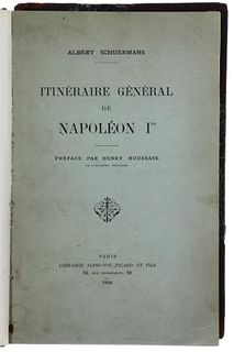 SCHUERMANS. Itineraire general Napoleon 1er. 1908.