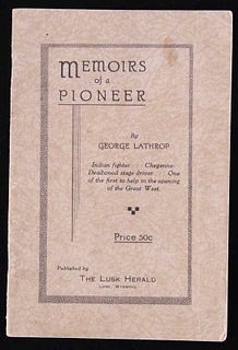 1929 Memoirs of a Pioneer by George Lathrop