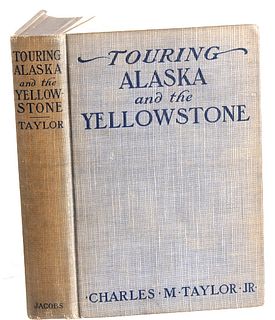 Touring Alaska and the Yellowstone by C. Taylor