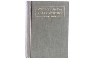 1920 With God In The Yellowstone By Alma White