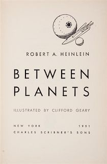 HEINLEIN, ROBERT. Assignment in Eternity. Reading, 1953. [with] Between Planets. NY, 1951. First editions.