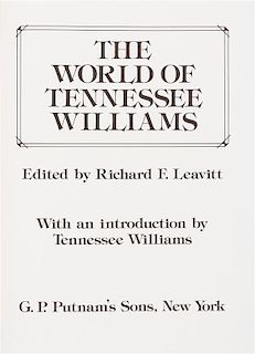 (WILLIAMS, TENNESSEE) LEAVITT, RICHARD F. The World of Tennessee Williams. new York, (1978). 1st, ltd ed., sgnd by Williams and