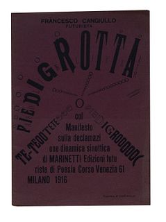 Cangiullo, Francesco<br><br>Piedigrotta. With the Manifesto on the synoptic dynamic declamation of Marinetti, Milan, Futurist Editions of Poetry, 1916