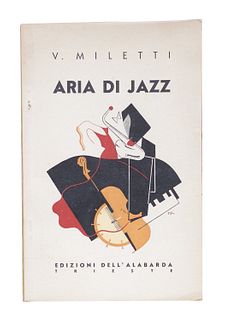 Miletti, Vladimiro<br><br>Jazz air. Free words Trieste, Alabarda Editions [print: Renato Fortuna Typography - Trieste], 1934 [August / September], 21.