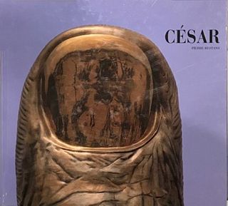 César (1921-1998) - Restany, Pierre<br><br>César, 1988