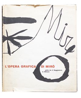 Mirò, Joan<br><br>The graphic work of Joan Mirò. Introduction by Sam Hunter. Translation by Maria Attardo Magrini