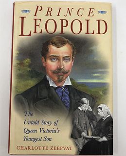 Prince Leopold, the Untold Story of Queen Victoria's